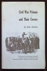 Civil War Prisons and Their Covers by Earl Antrim (1961)