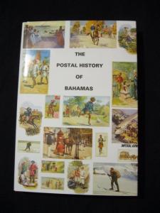 THE POSTAL HISTORY OF BAHAMAS by EDWARD B PROUD