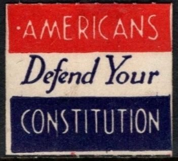 Small Vintage US Poster Stamp Americans Defend Your Constitution