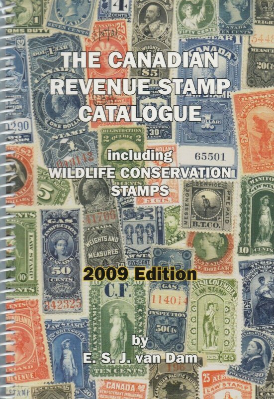 Canadian Revenue Stamp Catalogue, including Wildlife Conservation Stamps, 2009