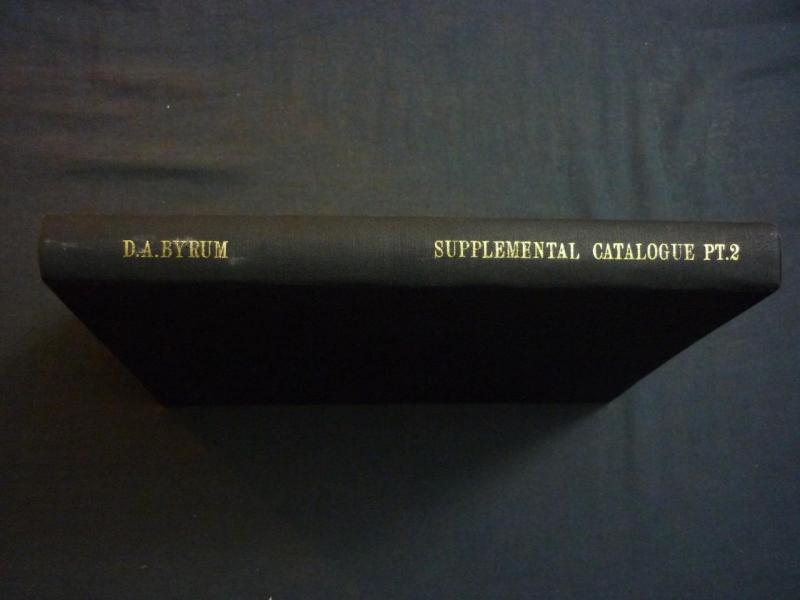 SUPPLEMENTAL CATALOGUE PT 2 by D A BYRUM (PHOTOCOPY?)