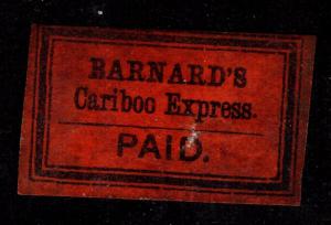 Canada - British Columbia Local 1860s Barnard's Cariboo Express Label