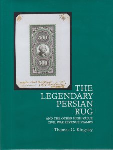 The Legendary Persian Rug, by Thomas C. Kingsley. NEW.