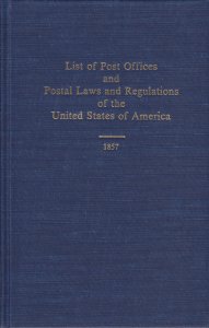 List of Post Offices and Postal Laws and Regulations of the United States, 1857