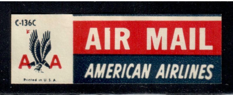 American Airlines C-136C Air Mail Label , Etiquette , F-VF used - I Combine S/H