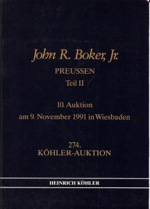 Kohler: Sale # 274  -  John R. Boker, Jr., PREUSSEN: Teil...