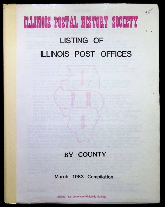 Illinois Postal History Society Listing of Illinois Post Offices by County (1983