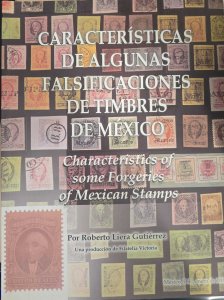 MI) BOOK OF CHARACTERISTICS OF SOME FORGERIES OF MEXICAN STAMPS