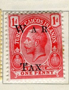 TURKS CAICOS; 1916-18 early Gv WAR TAX Optd, issue Mint hinged 1d. value