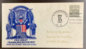 Fluegel/Staehle cachet 4/12/1945 Roosevelt Dies & Truman Inaugurated Cover