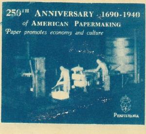 Great 250th anniversary of US Papermaking, Pensilvania Poster Stamp.1940.55x50mm