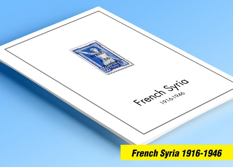 COLOR PRINTED FRENCH SYRIA 1916-1946 STAMP ALBUM PAGES (56 illustrated pages)