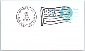 US POSTAL CARD SPECIAL POSTMARK OLD GLORY STATION AT BANNER WYOIMING 1977
