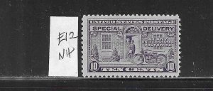 US #E12 1922 SPECIAL DELIVERY 10 (GRAY VIOLET) PERF 11- MINT NEVER HINGED