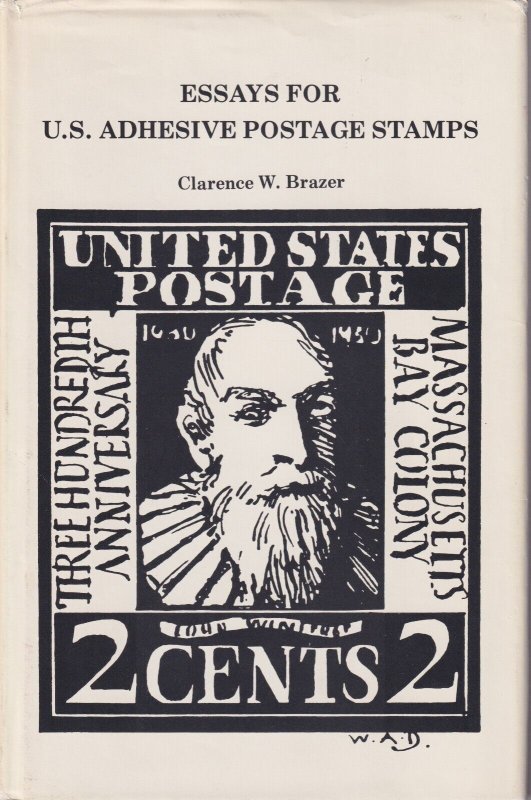 Brazer: Essays for US Adhesive Stamps, 1977 update, hardbound, 295 pages.