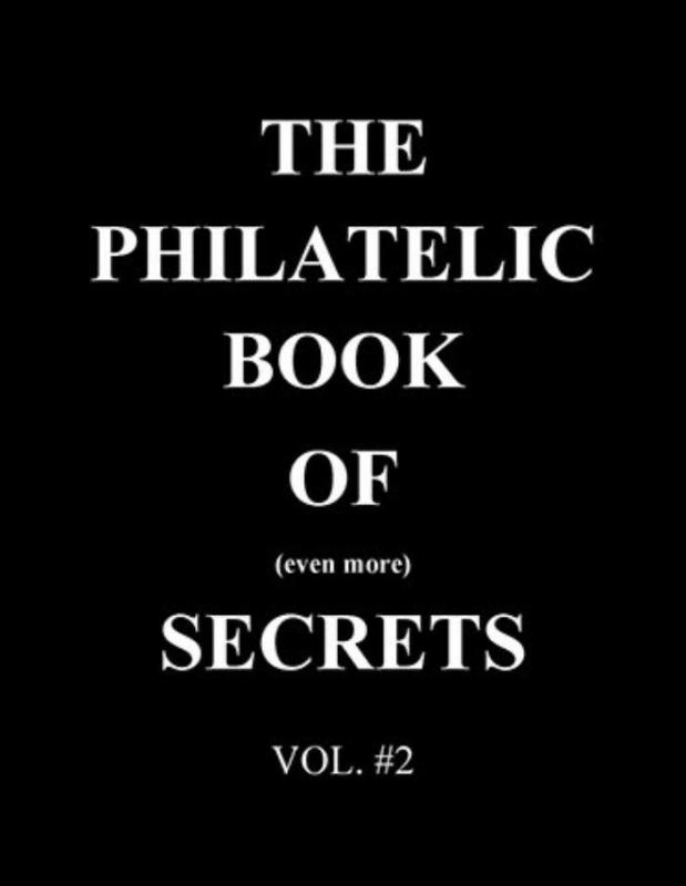 BOOK OF SECRETS #2 - The TAO of Stamp Collecting - FAKES, Fault Detection & MORE