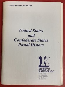 U. S. and Confederate Postal History, R.G. Kaufmann, Sale 54, June 3-4, 1988