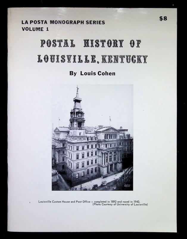 Postal History of Louisville, Kentucky by Louis Cohen (1987) Signed