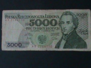 POLAND-1982-POLISH NATIONAL BANK-$5000 ZLOTYCH-CIRCULATED-VF-42 YEARS OLD