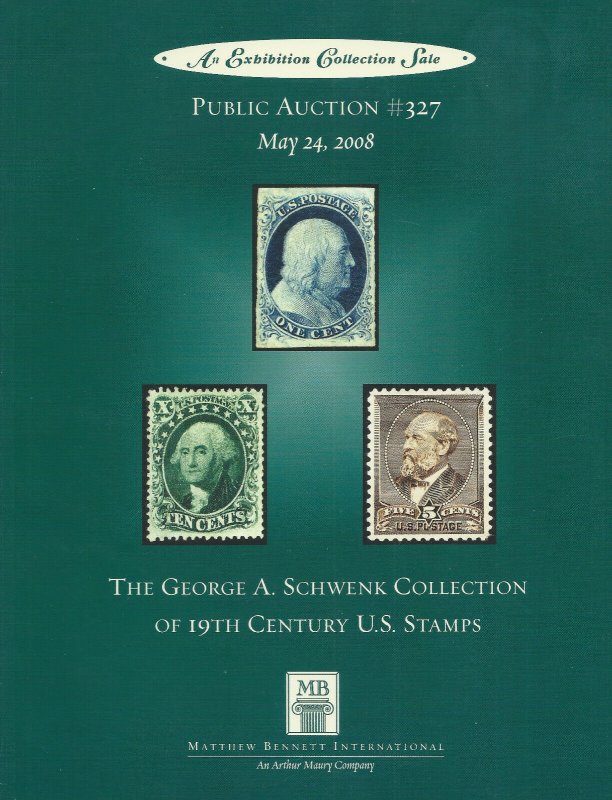 George A. Schwenk Collection of U.S., Matthew Bennett, Sale 327, May 24, 2008