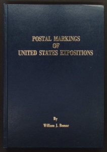 Postal Markings of United States Expositions by William Bomar (1986)