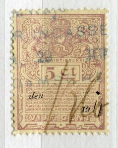 NETHERLANDS; Early 1900s early Revenue issue fine used 5c. value