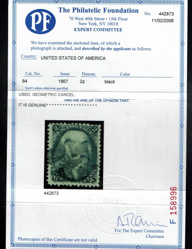 Scott #84 VF-used. With 2006 PF certificate. SCV - $4,750.00  A showpiece