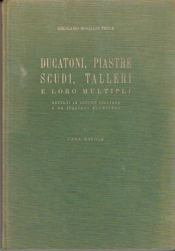 Ducatoni, Piatre, Scudi, Talleri e Loro Multipli 2 Vol.