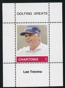 Chartonia (Fantasy) Golfing Greats - Lee Trevino perf del...