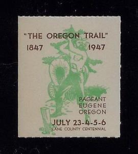 Cinderella Poster Stamp Oregon Trail Lane County Centennial July 23-26 1947 MNH