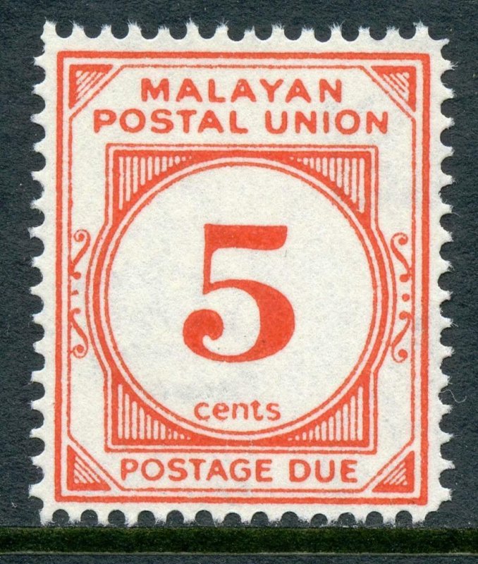 Malayan Postal Union 1951 Postage Due 5 Cents Vermilion Perf 14 MNH SGD18