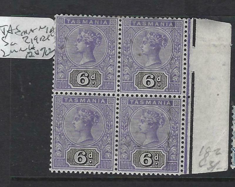 TASMANIA  (P0103B)   QV 6D  SG 219 BL OF 4,  2  MNH , 2 ALMOST MNH   WOW