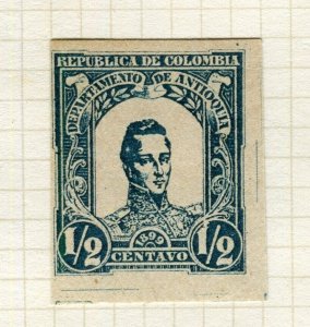 COLOMBIA; ANTIOQUIA 1899 classic Mint hinged Portrait 1/2c. IMPERF value
