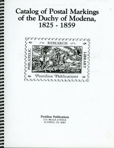 CATALOG OF POSTAL MARKINGS OF THE DUTCH OF MODENA, 1825-1859