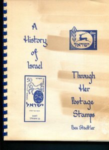 A History of Israel ~ Through Her Postage Stamps ~ Bea Stadtler 1993 141 Pages