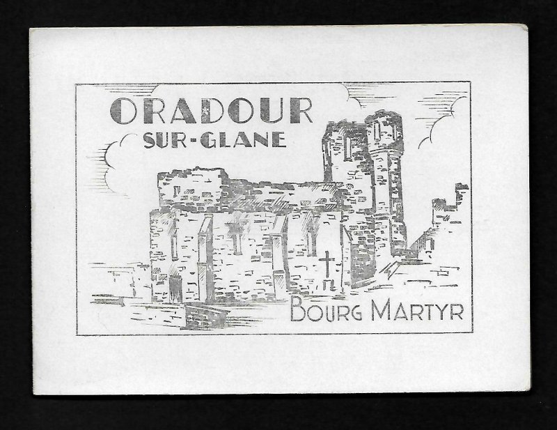 AZ7Q  France S.C. # B-195 Folder Remembrance 1945 Oradour Sur-Glane  