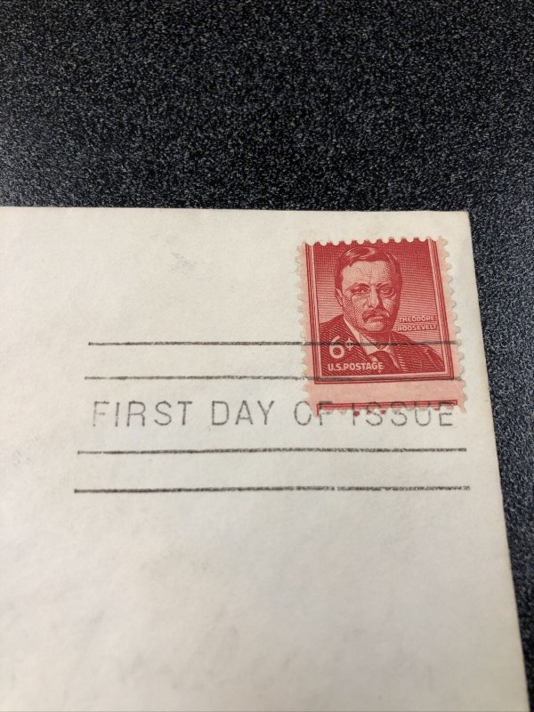 US FDC 1039 Theodore Roosevelt 6C Shift missed Cut First Day Of Issue 1955