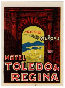 (I.B) Italy Cinderella : Hotel Baggage Label (Toledo & Regina - Naples)
