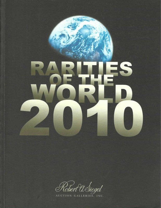 Rarities of the World 2010, Robert A. Siegel Auctions, Sale #989, June 19, 2010