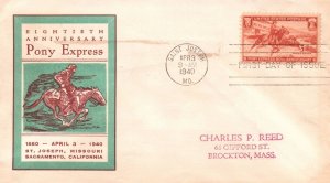 1940 FDC - 18th Anniversary Pony Express - Better Cachet - F28260