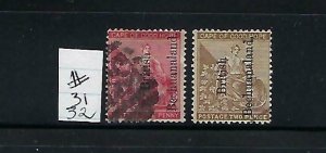 BRITISH BECHUANALAND SCOTT #31-32 1891 BRITISH BECHUANALAND OVERPRINTS-USED