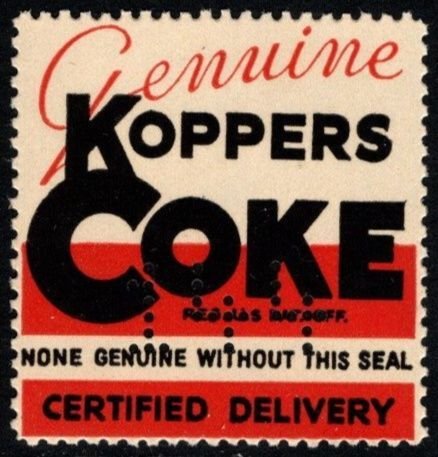 1930's US Poster Stamp Genuine Koppers Coke Certified Delivery MNH Perfi...