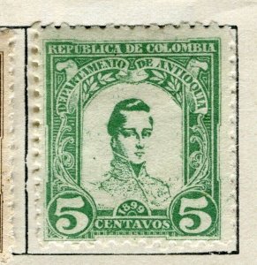 COLOMBIA ANTIOQUIA; 1899 early classic Mint hinged issue 5c. value