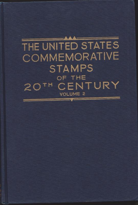 US Commemorative Stamps of the 20th Century, Vol 2 by Max G. Johl  HB with DJ