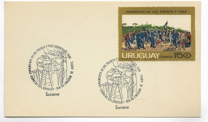 URUGUAY 1975 OATH OF THE EASTERN THIRTY-THREE SORIANO HISTORY FIRST DAY CARD