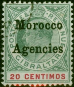 Morocco Agencies 1904 20c Grey-Green & Carmine SG19 Fine Used