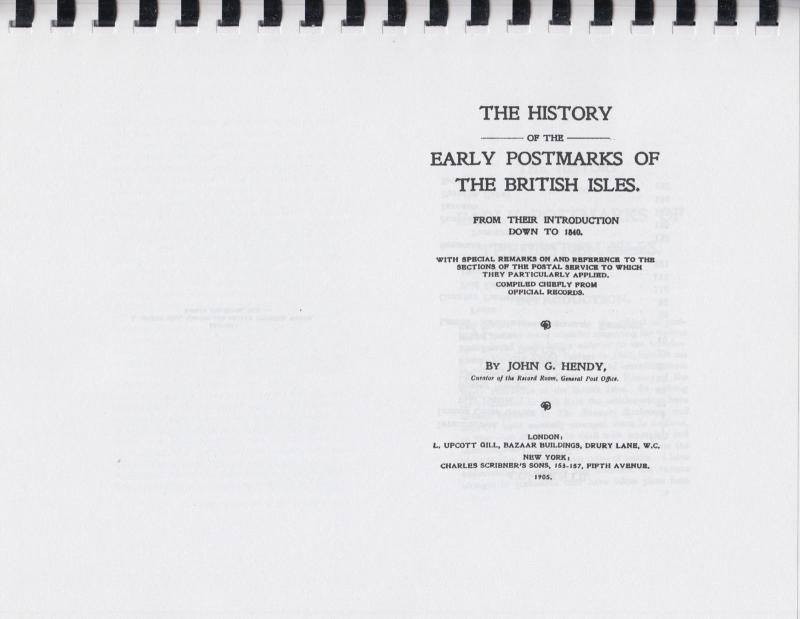 History of the Early Postmarks of the British Isles (to 1840), by J.G. Hendy