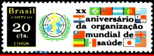 1103 BRAZIL 1968 20TH ANNIV.OF WHO, WORLD HEALTH ORG., UN EMBLEM AND FLAGS, MNH