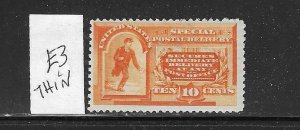 US #E3 1893 SPECIAL DELIVERY 10C (ORANGE) UNWMK -MINT HINGED (SMALL THIN)