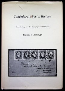 Confederate Postal History: An Anthology from The Stamp Specialist-Francis Crown